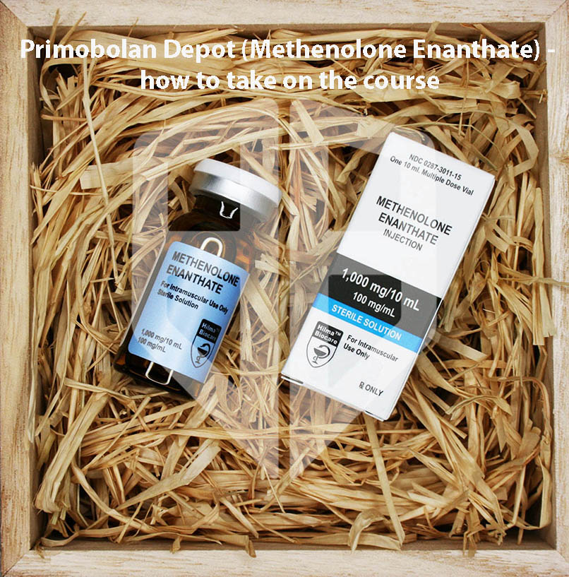 Primobolan Depot Methenolone Enanthate - how to take on the course